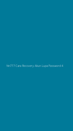 Tampilan Antarmuka Aplikasi Nn777 Cara Recovery Akun Lupa Password - 4
