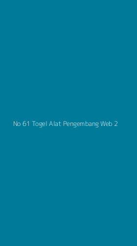 Tampilan Antarmuka Aplikasi No 61 Togel Alat Pengembang Web - 2