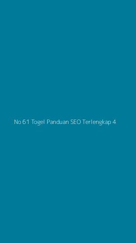 Tampilan Antarmuka Aplikasi No 61 Togel Panduan Seo Terlengkap - 4