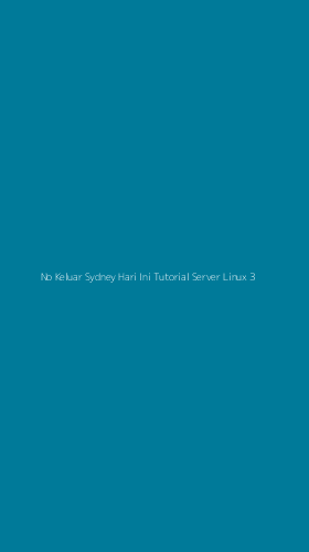 Tampilan Antarmuka Aplikasi No Keluar Sydney Hari Ini Tutorial Server Linux - 3