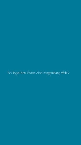 Tampilan Antarmuka Aplikasi No Togel Ban Motor Alat Pengembang Web - 2