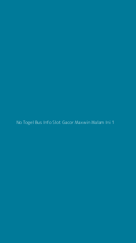 Tampilan Antarmuka Aplikasi No Togel Bus Info Slot Gacor Maxwin Malam Ini - 1