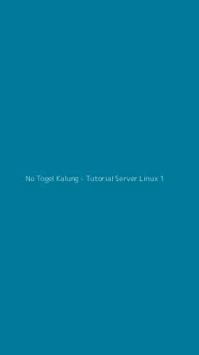 Tampilan Antarmuka Aplikasi No Togel Kalung - Tutorial Server Linux - 1