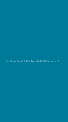 Tampilan Antarmuka Aplikasi No Togel Sendok Pembersih Ram Otomatis - 2
