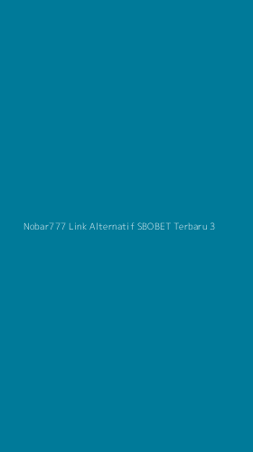 Tampilan Antarmuka Aplikasi Nobar777 Link Alternatif Sbobet Terbaru - 3