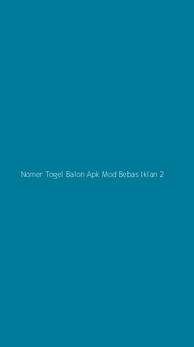 Tampilan Antarmuka Aplikasi Nomer Togel Balon Apk Mod Bebas Iklan - 2