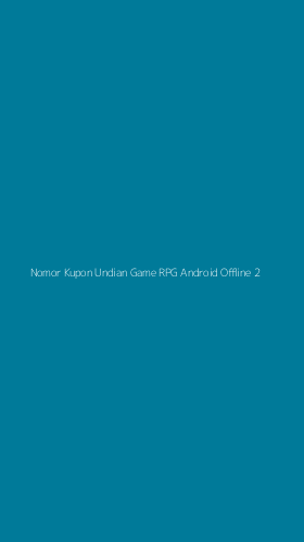 Tampilan Antarmuka Aplikasi Nomor Kupon Undian Game Rpg Android Offline - 2
