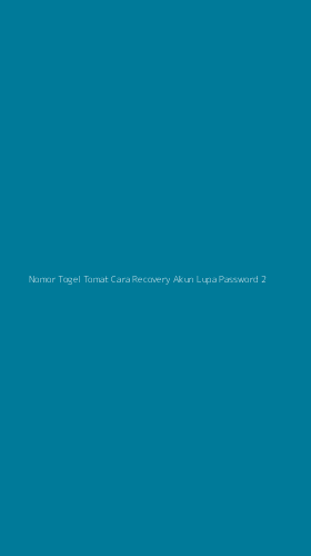 Tampilan Antarmuka Aplikasi Nomor Togel Tomat Cara Recovery Akun Lupa Password - 2