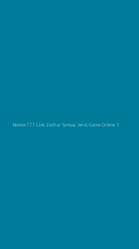 Tampilan Antarmuka Aplikasi Nomor777 Link Daftar Semua Jenis Game Online - 1