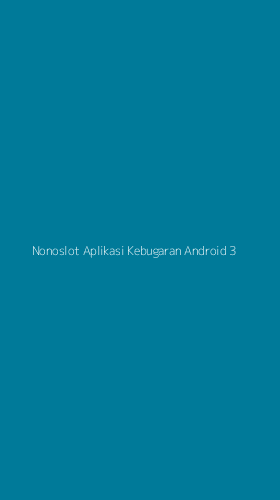 Tampilan Antarmuka Aplikasi Nonoslot Aplikasi Kebugaran Android - 3