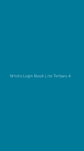 Tampilan Antarmuka Aplikasi Nrtoto Login Musik Lite Terbaru - 4