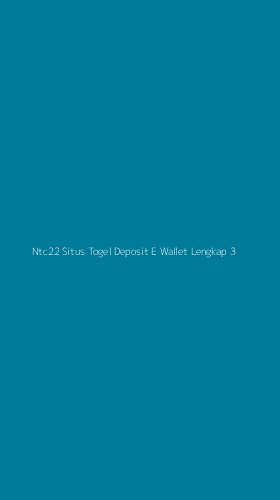 Tampilan Antarmuka Aplikasi Ntc22 Situs Togel Deposit E Wallet Lengkap - 3