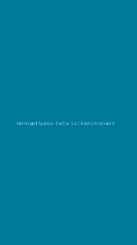 Tampilan Antarmuka Aplikasi Ntertogel Aplikasi Daftar Slot Resmi Android - 4