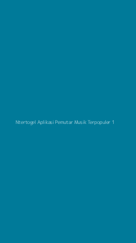 Tampilan Antarmuka Aplikasi Ntertogel Aplikasi Pemutar Musik Terpopuler - 1