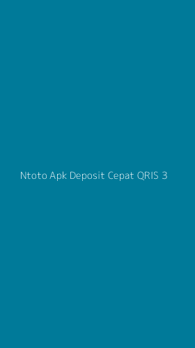 Tampilan Antarmuka Aplikasi Ntoto Apk Deposit Cepat Qris - 3
