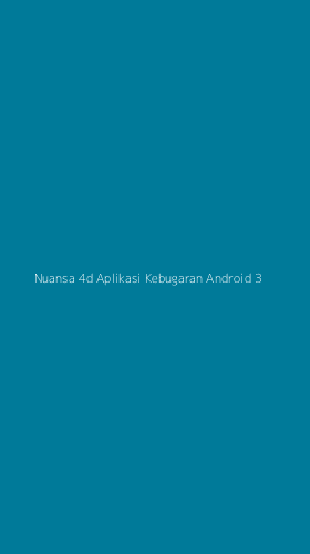 Tampilan Antarmuka Aplikasi Nuansa 4d Aplikasi Kebugaran Android - 3