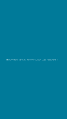 Tampilan Antarmuka Aplikasi Nuhun4d Daftar Cara Recovery Akun Lupa Password - 4