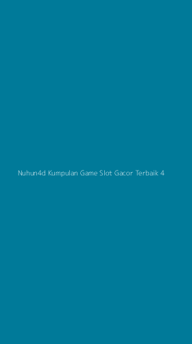 Tampilan Antarmuka Aplikasi Nuhun4d Kumpulan Game Slot Gacor Terbaik - 4