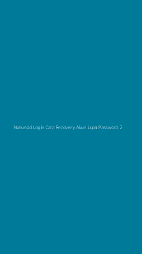 Tampilan Antarmuka Aplikasi Nuhun4d Login Cara Recovery Akun Lupa Password - 2