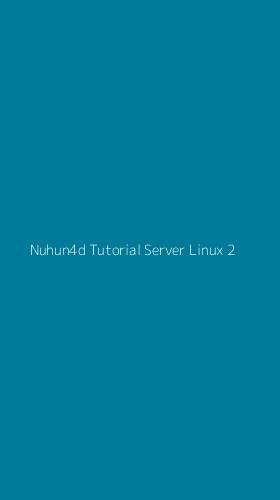Tampilan Antarmuka Aplikasi Nuhun4d Tutorial Server Linux - 2