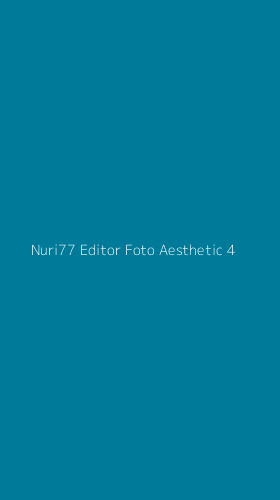 Tampilan Antarmuka Aplikasi Nuri77 Editor Foto Aesthetic - 4