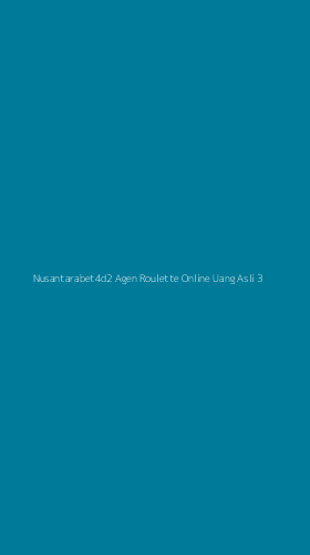 Tampilan Antarmuka Aplikasi Nusantarabet4d2 Agen Roulette Online Uang Asli - 3