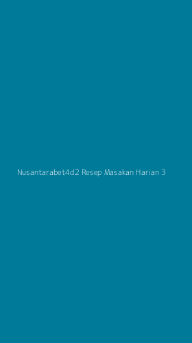 Tampilan Antarmuka Aplikasi Nusantarabet4d2 Resep Masakan Harian - 3