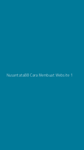 Tampilan Antarmuka Aplikasi Nusantata88 Cara Membuat Website - 1