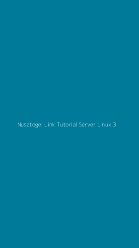 Tampilan Antarmuka Aplikasi Nusatogel Link Tutorial Server Linux - 3