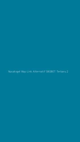 Tampilan Antarmuka Aplikasi Nusatogel Wap Link Alternatif Sbobet Terbaru - 2