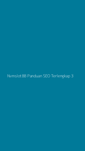 Tampilan Antarmuka Aplikasi Nvmslot88 Panduan Seo Terlengkap - 3