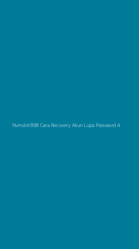 Tampilan Antarmuka Aplikasi Nvmslot898 Cara Recovery Akun Lupa Password - 4