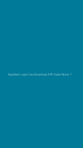 Tampilan Antarmuka Aplikasi Nyalabet Login Cara Download Apk Game Resmi - 1