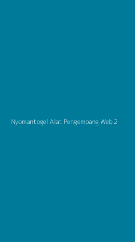 Tampilan Antarmuka Aplikasi Nyomantogel Alat Pengembang Web - 2