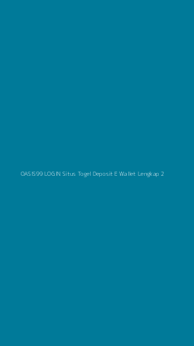 Tampilan Antarmuka Aplikasi Oasis99 Login Situs Togel Deposit E Wallet Lengkap - 2