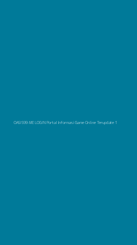 Tampilan Antarmuka Aplikasi Oasis99 Me Login Portal Informasi Game Online Terupdate - 1