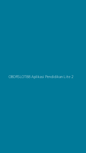 Tampilan Antarmuka Aplikasi Oborslot88 Aplikasi Pendidikan Lite - 2