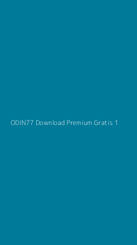 Tampilan Antarmuka Aplikasi Odin77 Download Premium Gratis - 1