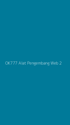Tampilan Antarmuka Aplikasi Ok777 Alat Pengembang Web - 2