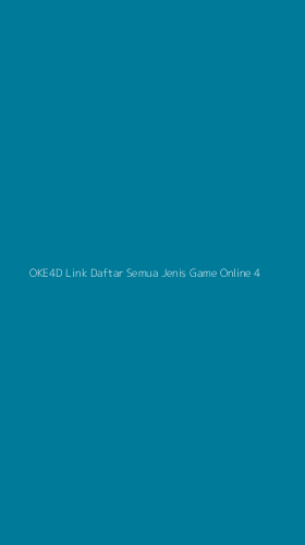 Tampilan Antarmuka Aplikasi Oke4d Link Daftar Semua Jenis Game Online - 4