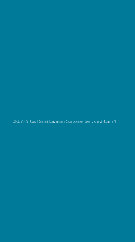 Tampilan Antarmuka Aplikasi Oke77 Situs Resmi Layanan Customer Service 24jam - 1