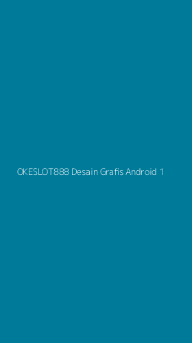 Tampilan Antarmuka Aplikasi Okeslot888 Desain Grafis Android - 1