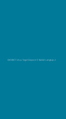 Tampilan Antarmuka Aplikasi Oksibet Situs Togel Deposit E Wallet Lengkap - 2