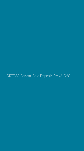 Tampilan Antarmuka Aplikasi Okto88 Bandar Bola Deposit Dana Ovo - 4