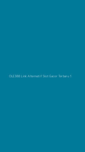 Tampilan Antarmuka Aplikasi Ole388 Link Alternatif Slot Gacor Terbaru - 1