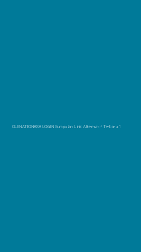 Tampilan Antarmuka Aplikasi Olenation888 Login Kumpulan Link Alternatif Terbaru - 1