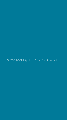 Tampilan Antarmuka Aplikasi Olx88 Login Aplikasi Baca Komik Indo - 1