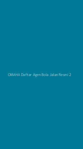 Tampilan Antarmuka Aplikasi Omaha Daftar Agen Bola Jalan Resmi - 2