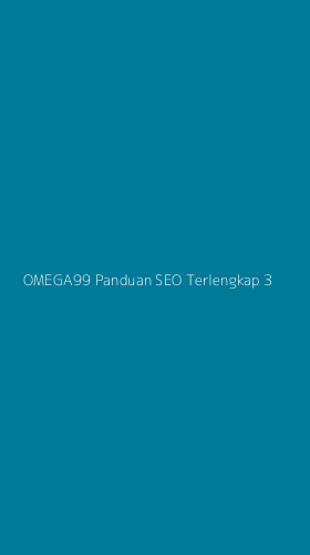 Tampilan Antarmuka Aplikasi Omega99 Panduan Seo Terlengkap - 3