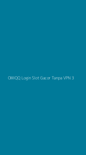 Tampilan Antarmuka Aplikasi Omiqq Login Slot Gacor Tanpa Vpn - 3